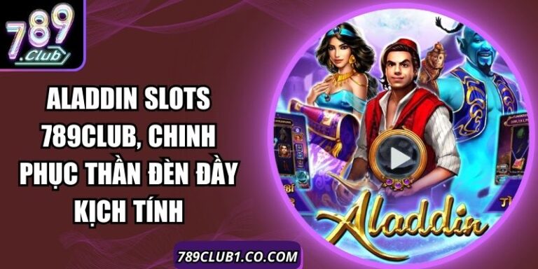 Aladdin Slots 789Club