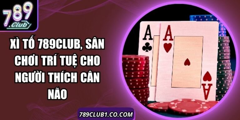 Xì Tố 789Club