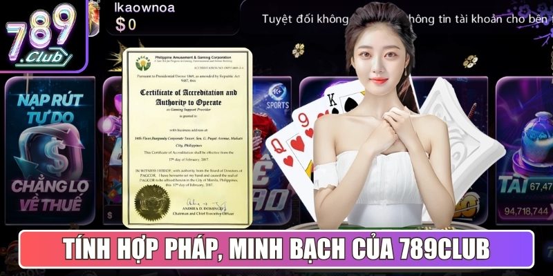 Tính hợp pháp, minh bạch của 789Club