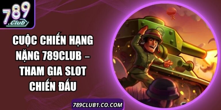 Cuộc Chiến Hạng Nặng