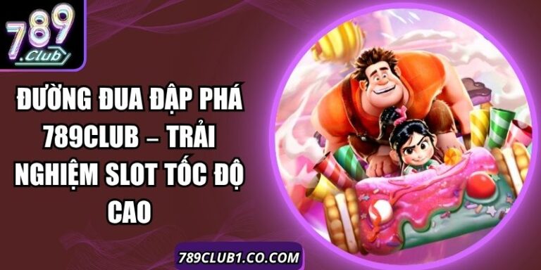 Đường Đua Đập Phá