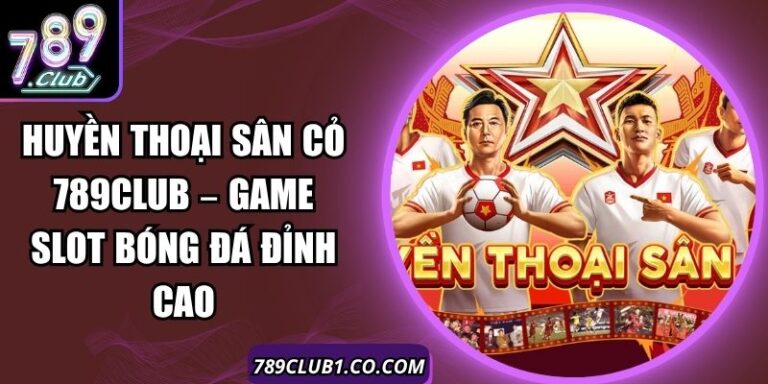 Huyền Thoại Sân Cỏ