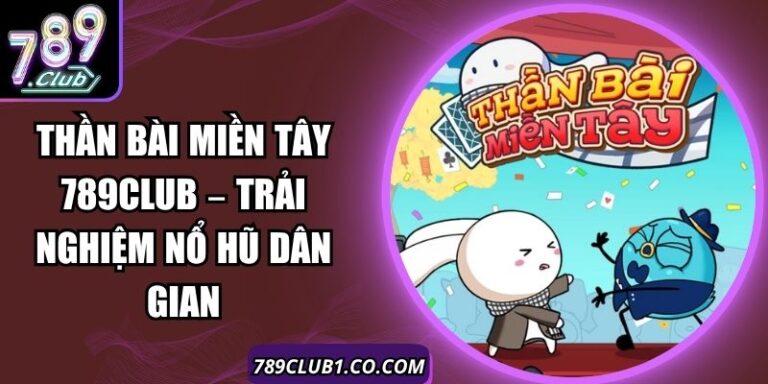 Thần Bài Miền Tây