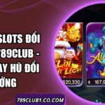 Aladdin Slots Đổi Thưởng 789Club - Cách Quay Hũ Đổi Thưởng